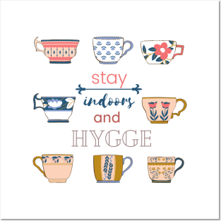 Stay Indoors and Hygge Posters and Art